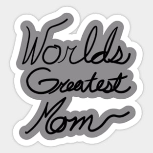 Worlds Greatest Mom Handwritten Cursive Sticker